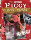 Image for The 100% Official Piggy Survival Manual: An AFK Book