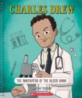 Image for Charles Drew: The Innovator of the Blood Bank (Bright Minds)