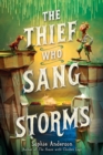 Image for The Thief Who Sang Storms
