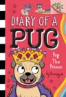Image for Pug the Prince: A Branches Book (Diary of a Pug #9)