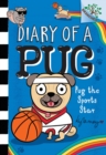 Image for Pug the Sports Star: A Branches Book (Diary of a Pug #11)