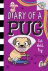 Image for Get Well, Pug: A Branches Book (Diary of a Pug #12)