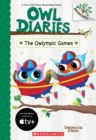 Image for The Owlympic Games: A Branches Book (Owl Diaries #20)