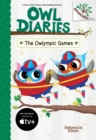 Image for The Owlympic Games: A Branches Book (Owl Diaries #20)