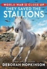 Image for World War II Close Up: They Saved the Stallions