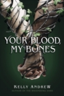 Image for Your Blood, My Bones