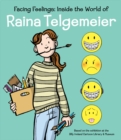 Image for Facing Feelings: Inside the World of Raina Telgemeier
