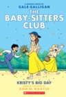 Image for Kristy&#39;s Big Day: A Graphic Novel (The Baby-Sitters Club #6)