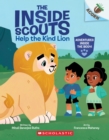 Image for Help the Kind Lion: An Acorn Book (The Inside Scouts #1)