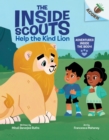 Image for Help the Kind Lion: An Acorn Book (The Inside Scouts #1)
