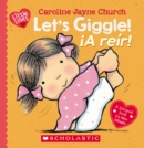 Image for Let&#39;s Giggle! / !A reir! : A Little Love Book