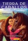 Image for Tierra de caballos #1: Indomable (Horse Country #1: Can&#39;t Be Tamed)