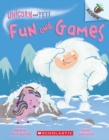 Image for Fun and Games: An Acorn Book (Unicorn and Yeti #8)