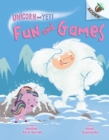 Image for Fun and Games: An Acorn Book (Unicorn and Yeti #8)