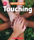 Image for Touching (Learn About: The Five Senses)