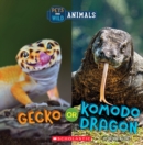 Image for Gecko or Komodo Dragon (Wild World: Pets and Wild Animals)