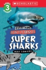 Image for Everything Awesome About: Super Sharks (Scholastic Reader, Level 3)