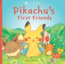Image for Monpoke Picture Book: Pikachu&#39;s First Friends