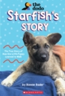 Image for Starfish&#39;s Story (The Dodo)