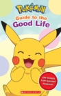 Image for Guide to the Good Life (Pokemon)