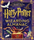 Image for The Harry Potter Wizarding Almanac: The official magical companion to J.K. Rowling&#39;s Harry Potter books