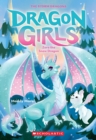 Image for Zora the Snow Dragon (Dragon Girls #15)