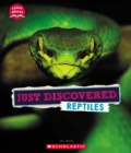 Image for Just Discovered Reptiles (Learn About: Animals)