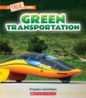 Image for Green Transportation (A True Book: A Green Future)