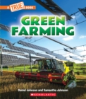 Image for Green Farming (A True Book: A Green Future)