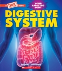 Image for Digestive System (A True Book: Your Amazing Body)