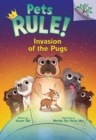 Image for Invasion of the Pugs: A Branches Book (Pets Rule! #5)