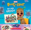 Image for We Are Groot (Marvel&#39;s Rocket and Groot Storybook)
