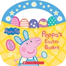 Image for Peppa&#39;s Easter Basket (Peppa Pig Storybook with Handle)