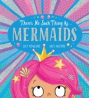 Image for There&#39;s No Such Thing as... Mermaids