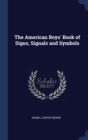 Image for THE AMERICAN BOYS&#39; BOOK OF SIGNS, SIGNAL