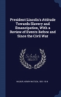 Image for PRESIDENT LINCOLN&#39;S ATTITUDE TOWARDS SLA