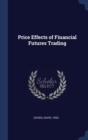Image for PRICE EFFECTS OF FINANCIAL FUTURES TRADI