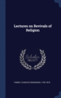 Image for LECTURES ON REVIVALS OF RELIGION