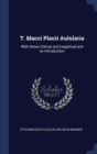Image for T. MACCI PLAUTI AULULARIA: WITH NOTES CR