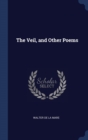 Image for THE VEIL, AND OTHER POEMS