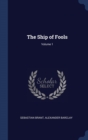 Image for THE SHIP OF FOOLS; VOLUME 1
