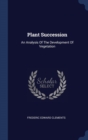Image for PLANT SUCCESSION: AN ANALYSIS OF THE DEV