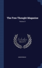 Image for THE FREE THOUGHT MAGAZINE; VOLUME 21