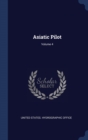 Image for ASIATIC PILOT; VOLUME 4