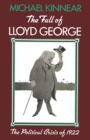 Image for Fall of Lloyd George: The Political Crisis of 1922