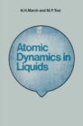 Image for Atomic Dynamics in Liquids