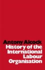Image for History of the International Labour Organisation