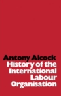 Image for History of the International Labour Organisation