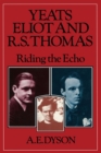Image for Yeats, Eliot and R. S. Thomas: Riding the Echo