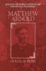 Image for Matthew Arnold : A Survey of His Poetry and Prose